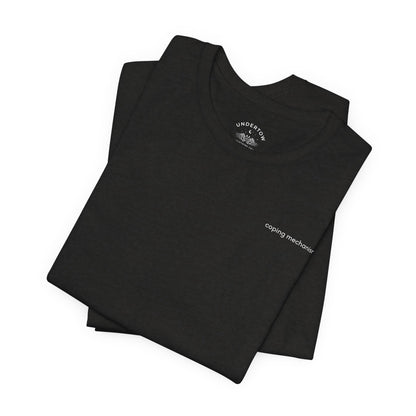 coping mechanisms - graphic t-shirt