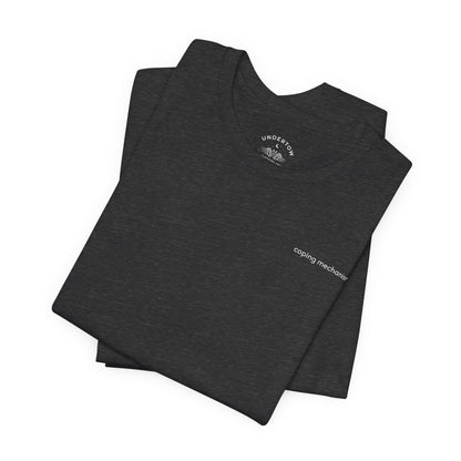 coping mechanisms - graphic t-shirt