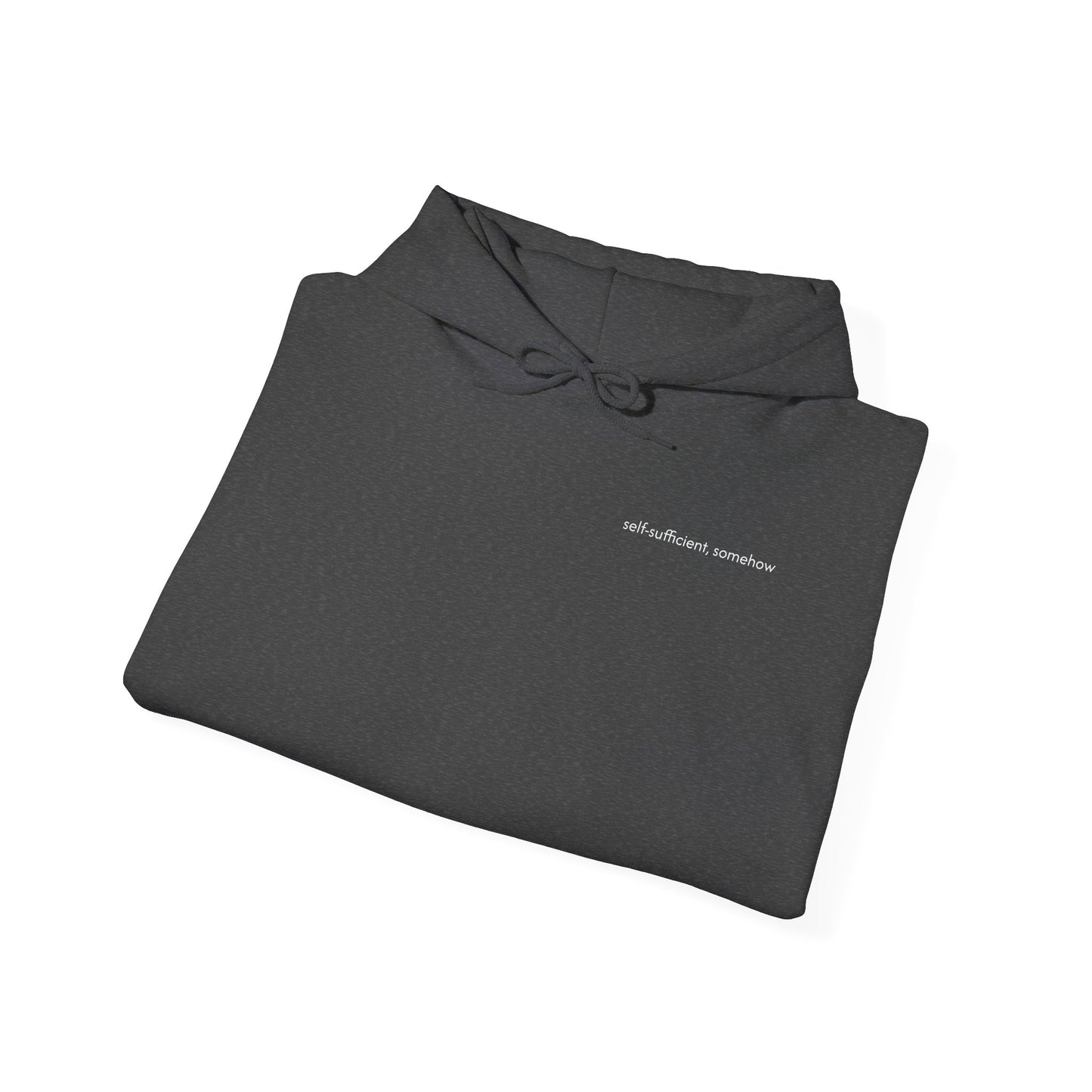 self-sufficient, somehow - unisex heavyweight hoodie