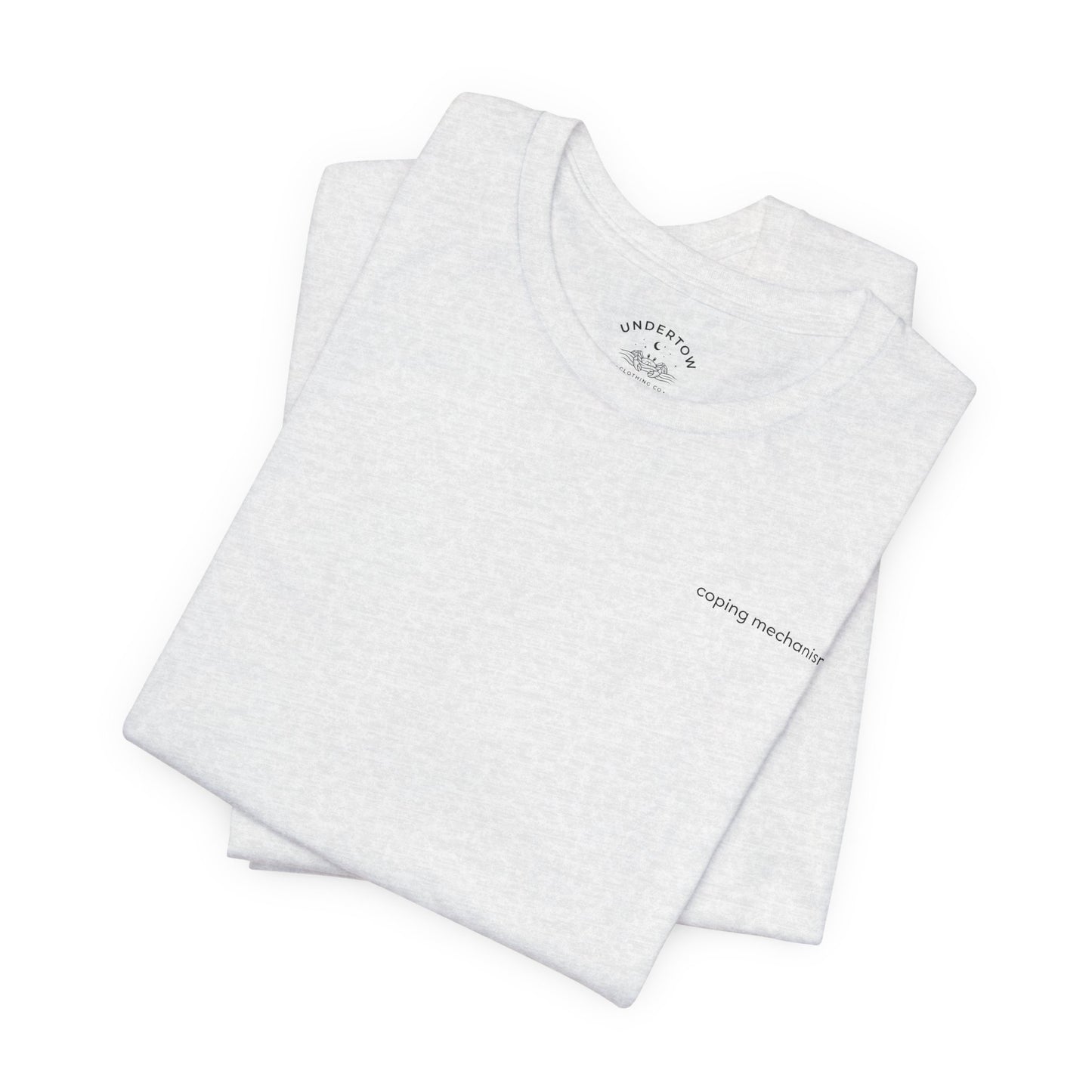 coping mechanisms - graphic t-shirt
